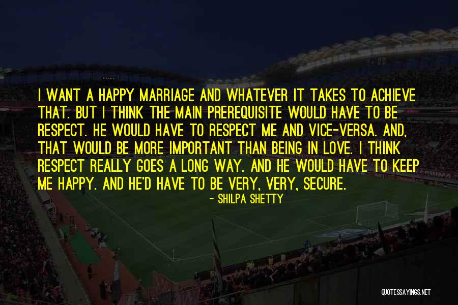 Goes A Long Way Quotes By Shilpa Shetty Goes A Long Way Quotes By Shilpa Shetty