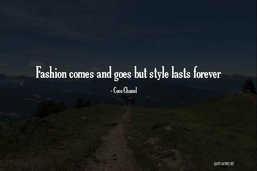 Goes And Comes Quotes By Coco Chanel Goes And Comes Quotes By Coco Chanel