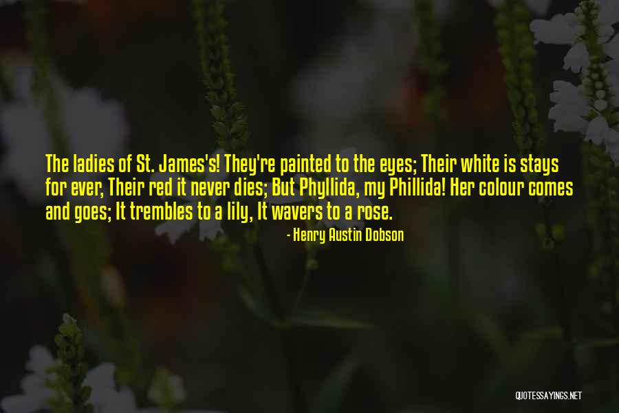 Goes And Comes Quotes By Henry Austin Dobson Goes And Comes Quotes By Henry Austin Dobson