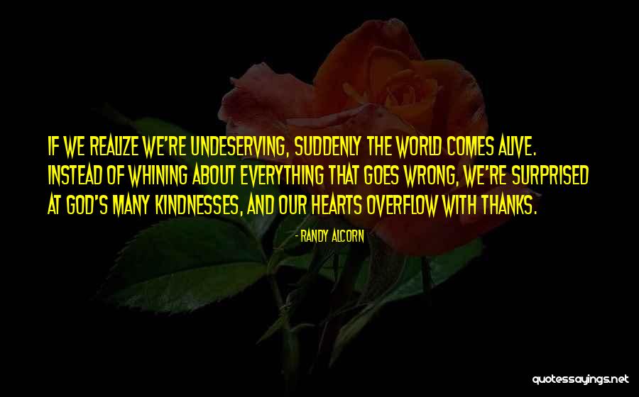 Goes And Comes Quotes By Randy Alcorn Goes And Comes Quotes By Randy Alcorn