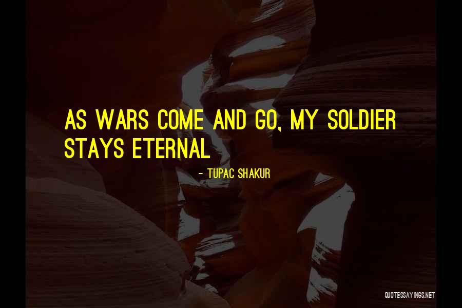 Goes And Comes Quotes By Tupac Shakur