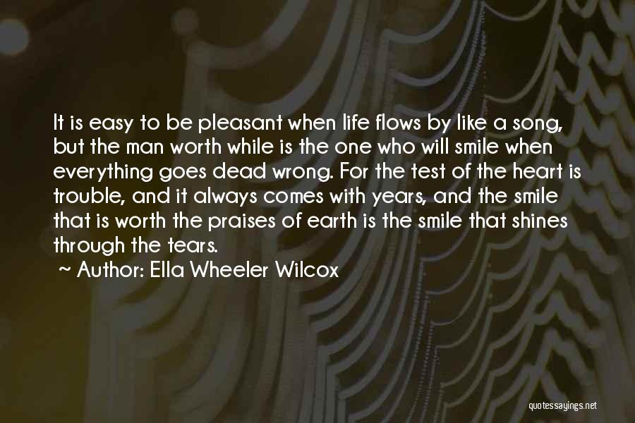 Goes And Flows Quotes By Ella Wheeler Wilcox