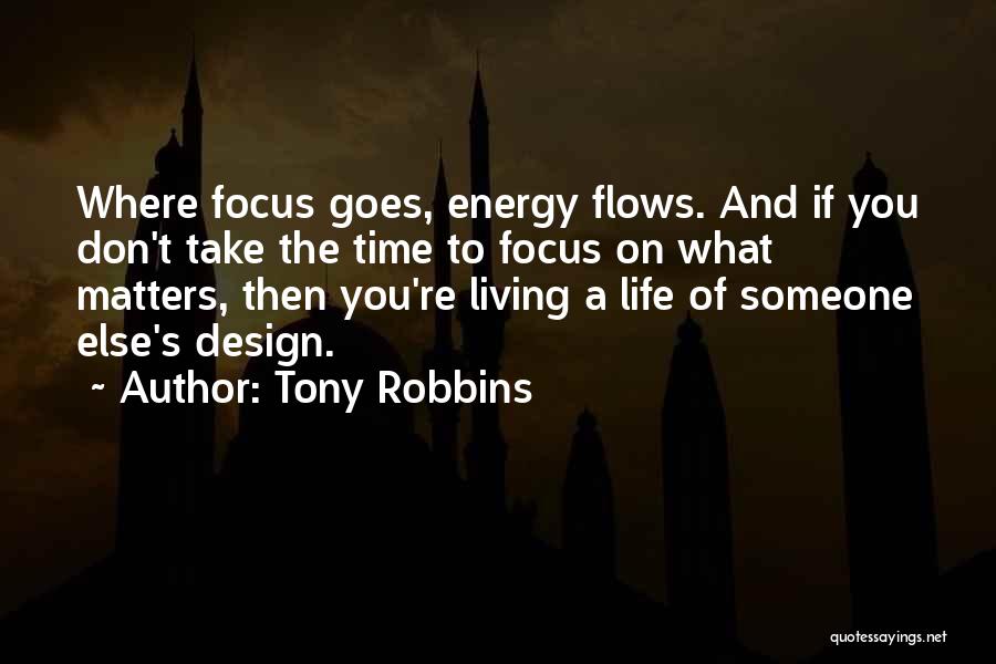 Goes And Flows Quotes By Tony Robbins