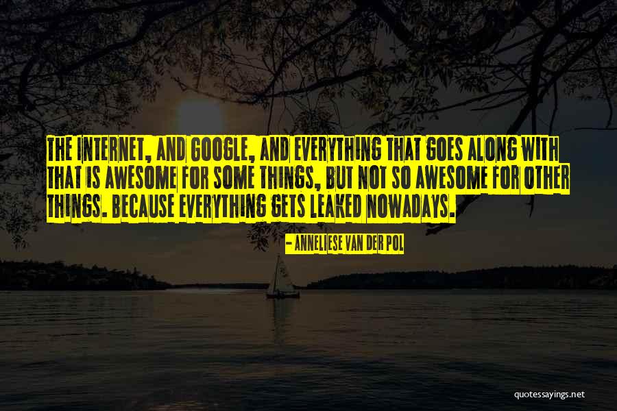 Goes And Gets Quotes By Anneliese Van Der Pol Goes And Gets Quotes By Anneliese Van Der Pol