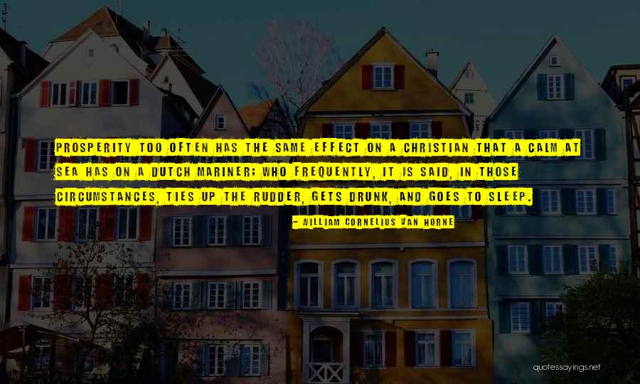 Goes And Gets Quotes By William Cornelius Van Horne Goes And Gets Quotes By William Cornelius Van Horne