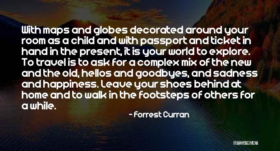 Goes And New Passport Quotes By Forrest Curran Goes And New Passport Quotes By Forrest Curran