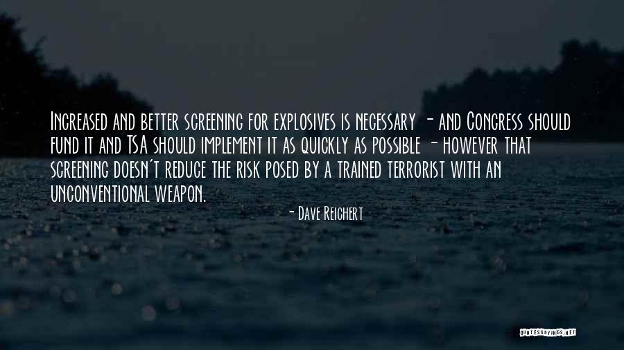 Goes And Tsa Quotes By Dave Reichert Goes And Tsa Quotes By Dave Reichert