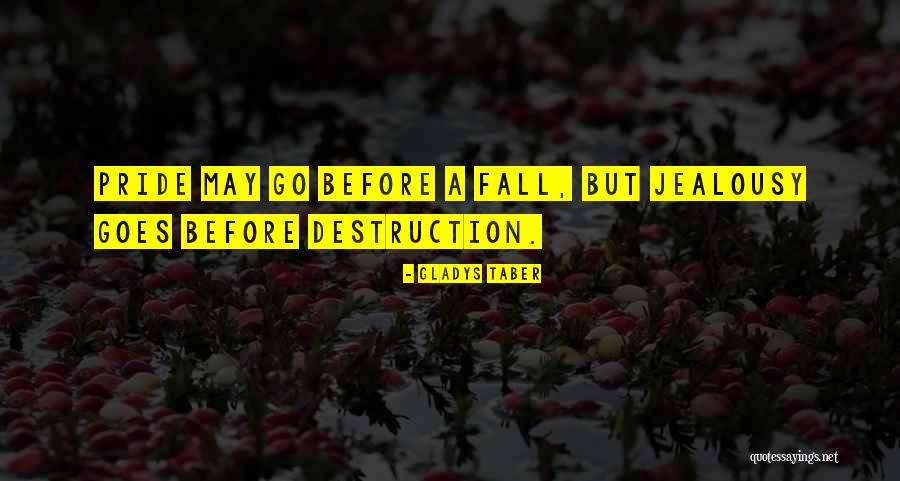 Goes Before Quotes By Gladys Taber