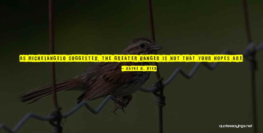 Goes Before Quotes By Wayne W. Dyer
