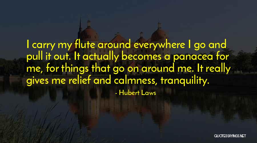 Goes Out Quotes By Hubert Laws Goes Out Quotes By Hubert Laws