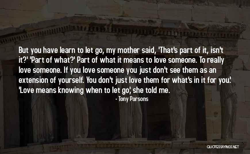 Goeshow Quotes By Tony Parsons Goeshow Quotes By Tony Parsons