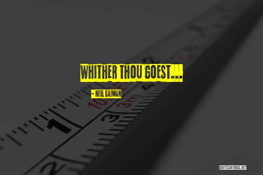 Goest Quotes By Neil Gaiman Goest Quotes By Neil Gaiman