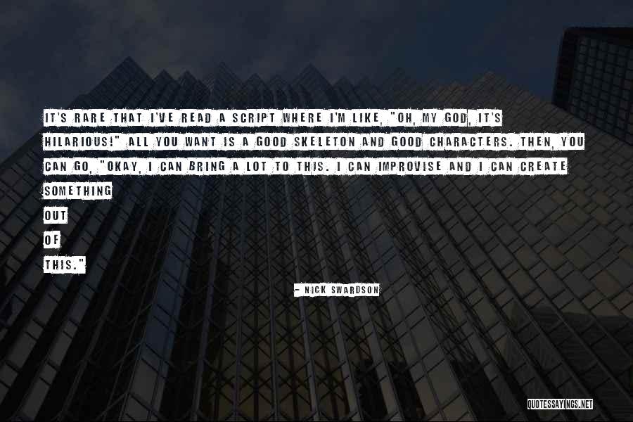 Goetheschule Baesweiler Quotes By Nick Swardson Goetheschule Baesweiler Quotes By Nick Swardson