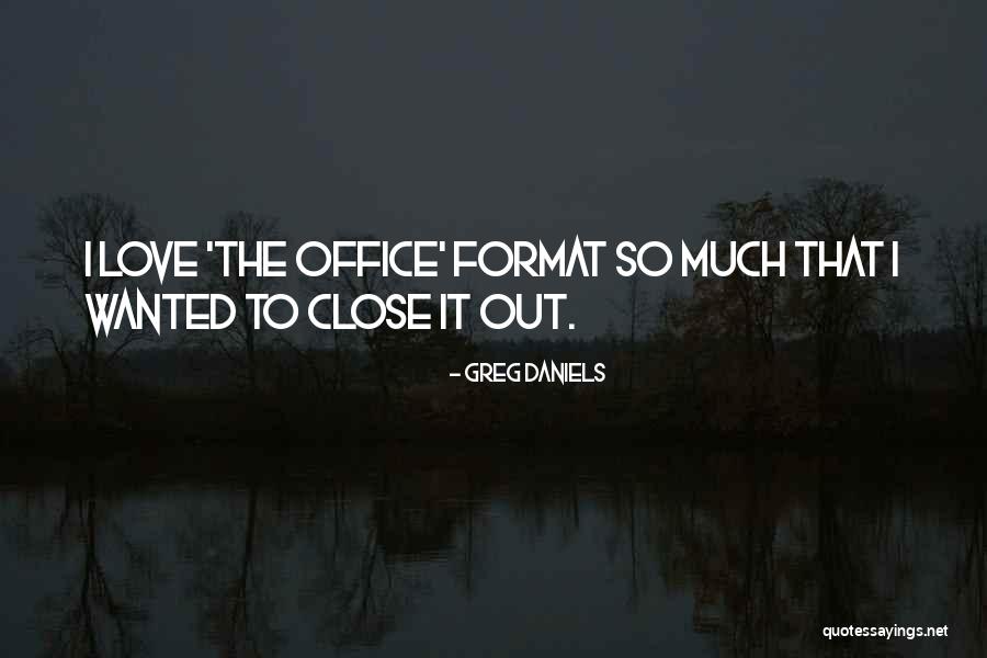 Goetheschule Essen Quotes By Greg Daniels Goetheschule Essen Quotes By Greg Daniels