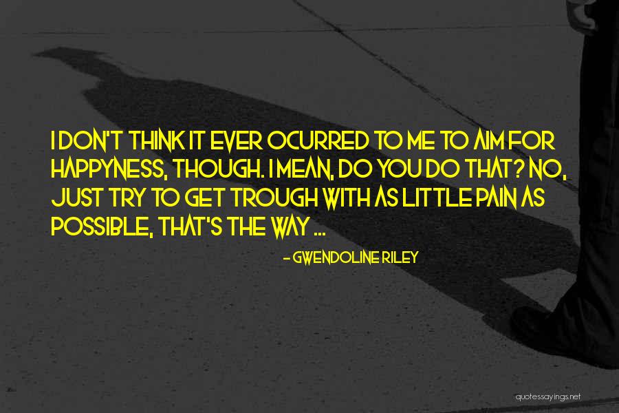 Goetsch Welding Quotes By Gwendoline Riley