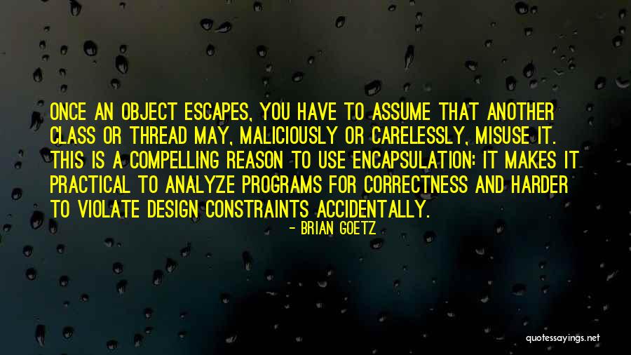 Goetz Quotes By Brian Goetz Goetz Quotes By Brian Goetz