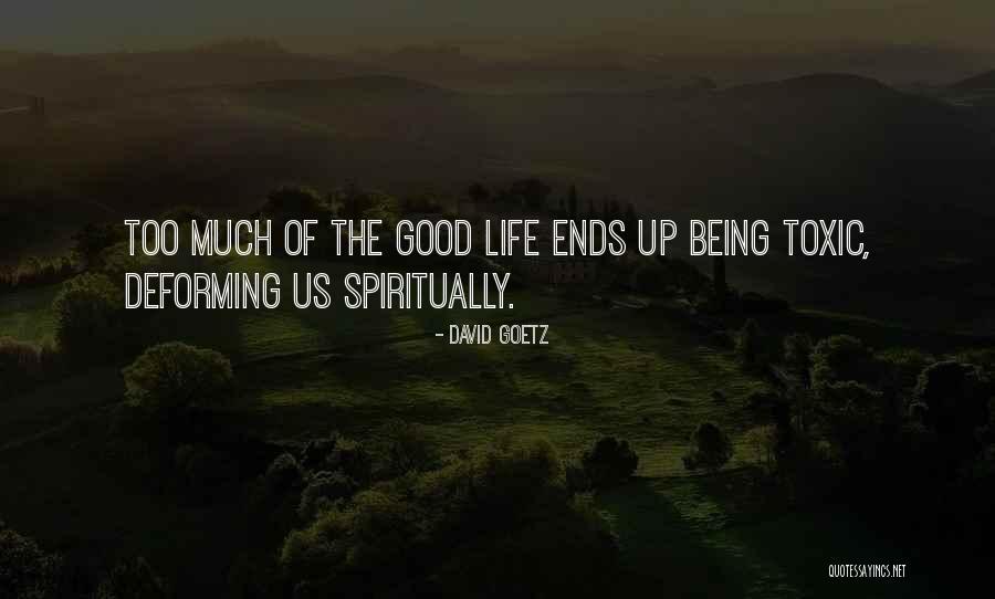 Goetz Quotes By David Goetz