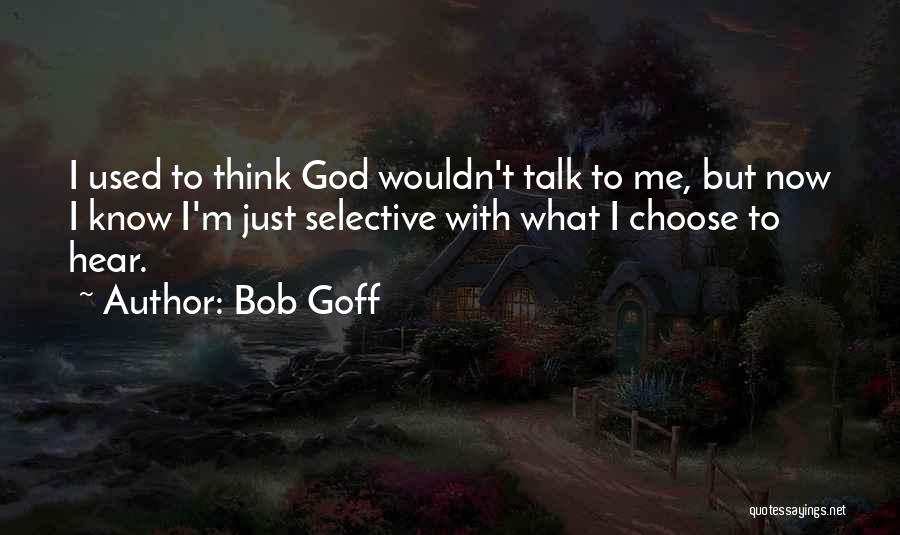 Goff Quotes By Bob Goff