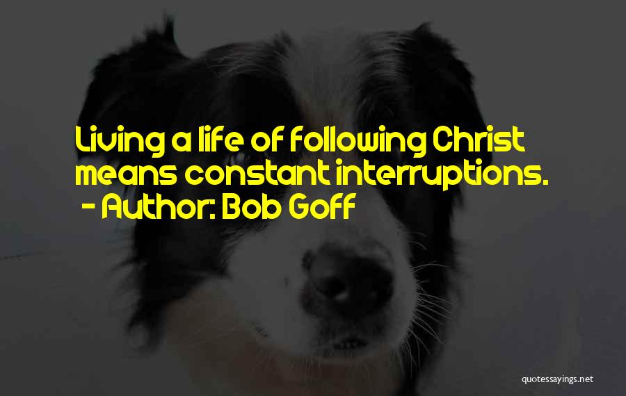 Goff Quotes By Bob Goff