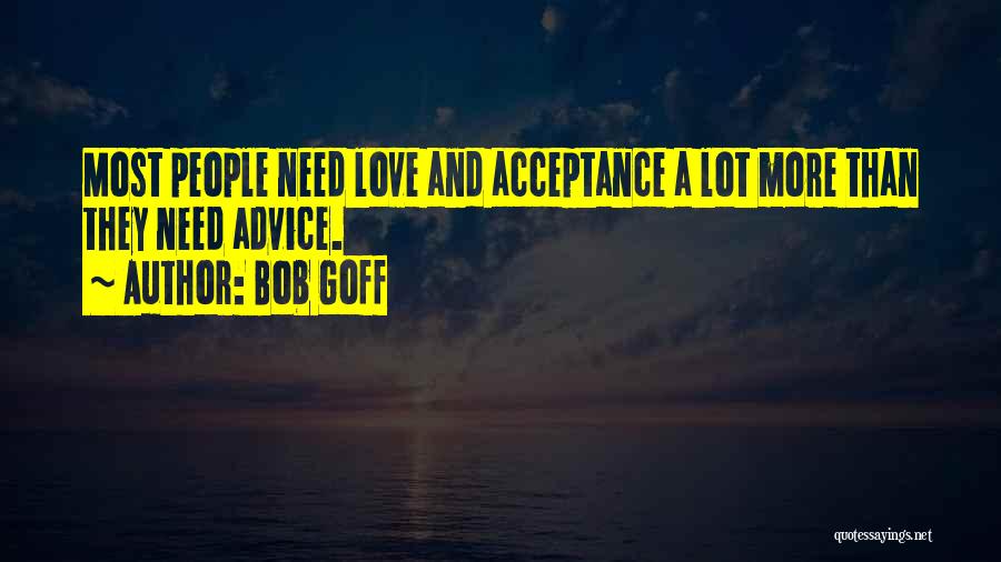 Goff Quotes By Bob Goff