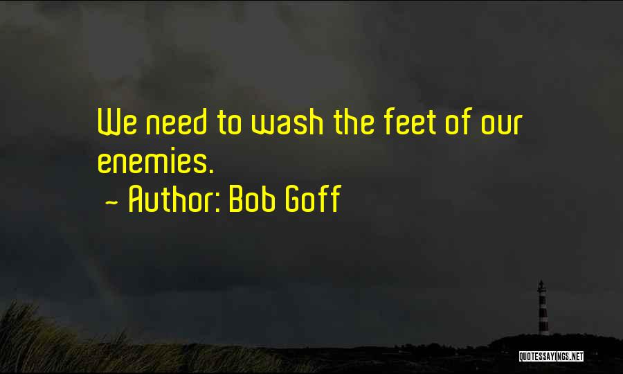 Goff Quotes By Bob Goff