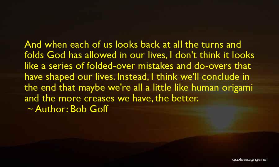 Goff Quotes By Bob Goff