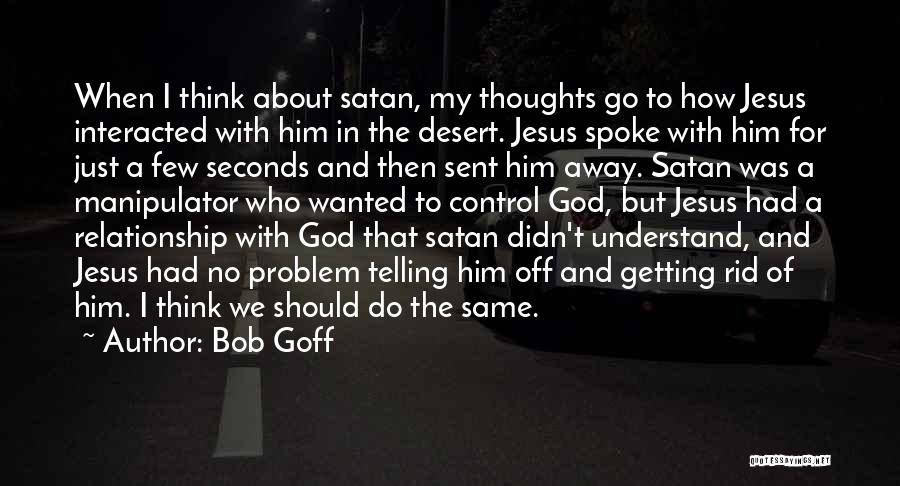 Goff Quotes By Bob Goff