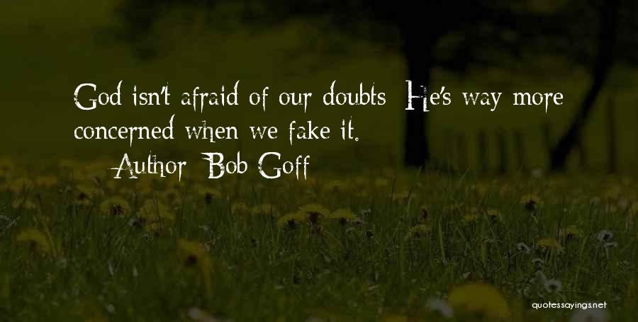 Goff Quotes By Bob Goff