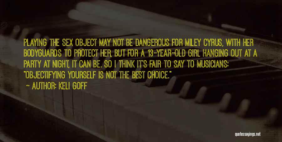 Goff Quotes By Keli Goff