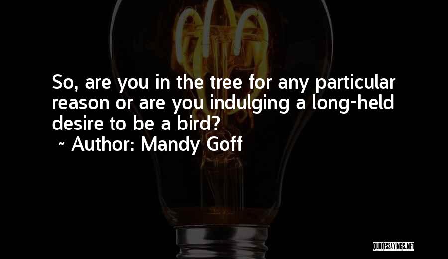 Goff Quotes By Mandy Goff