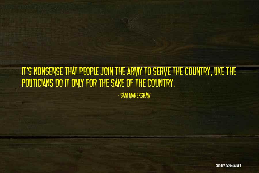 Goffard Poltry Quotes By Sam Manekshaw Goffard Poltry Quotes By Sam Manekshaw