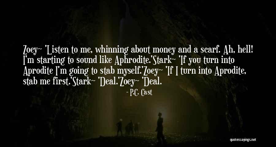 Gofourth Agency Quotes By P.C. Cast Gofourth Agency Quotes By P.C. Cast