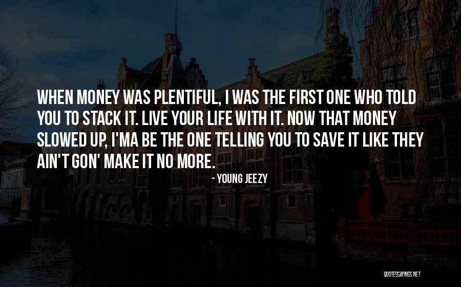 Gofromme Quotes By Young Jeezy Gofromme Quotes By Young Jeezy