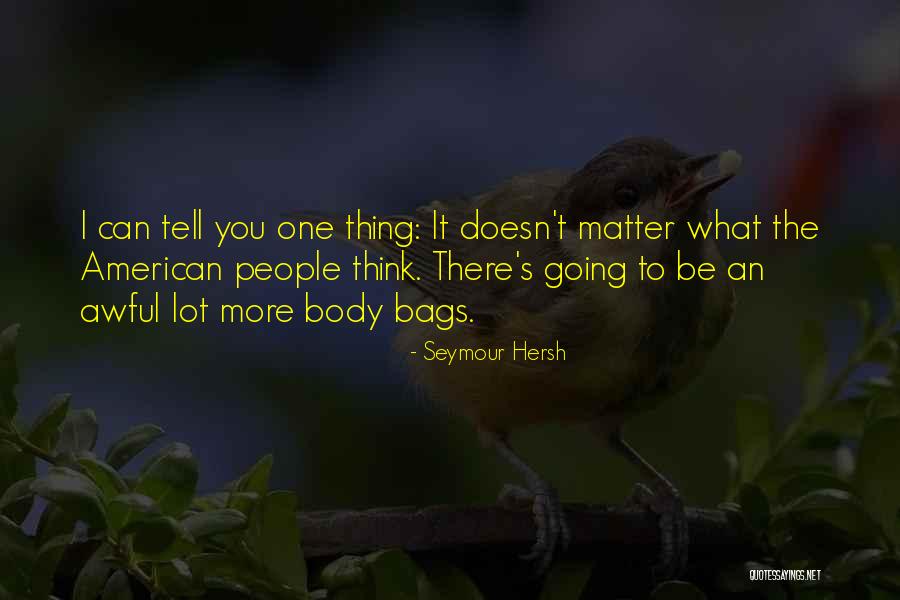 Gogani Quotes By Seymour Hersh Gogani Quotes By Seymour Hersh