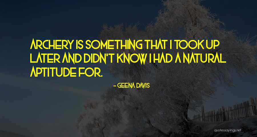 Goggasprinting Quotes By Geena Davis Goggasprinting Quotes By Geena Davis