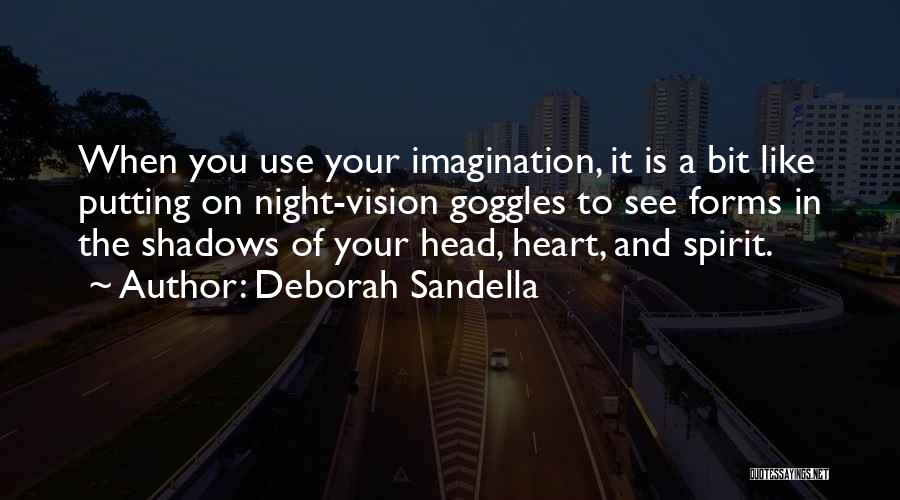 Goggles Quotes By Deborah Sandella