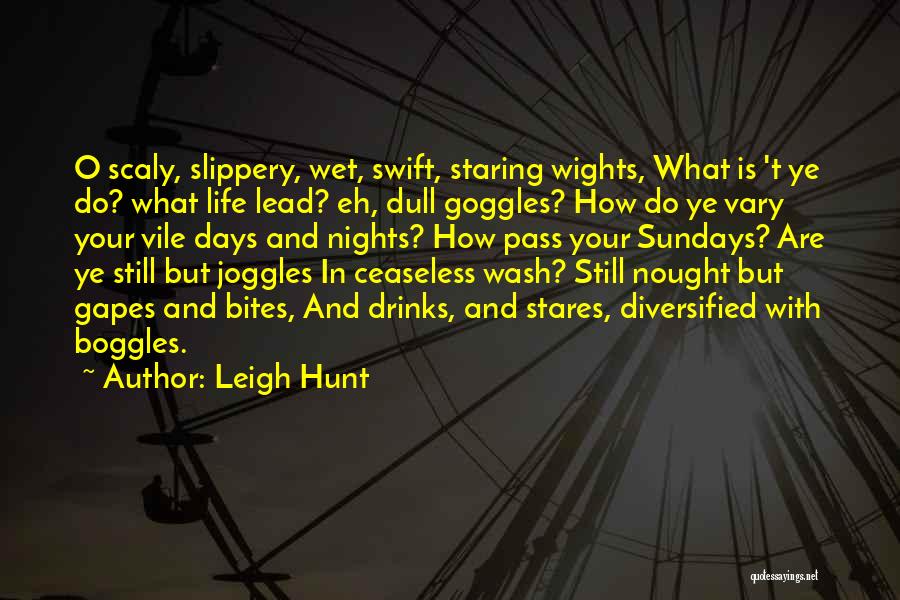 Goggles Quotes By Leigh Hunt