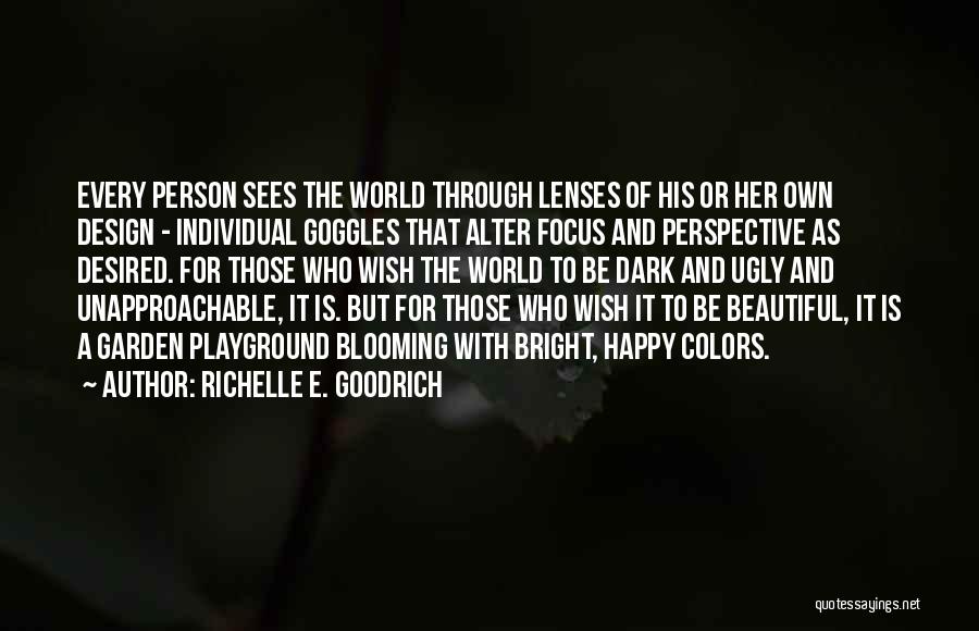 Goggles Quotes By Richelle E. Goodrich