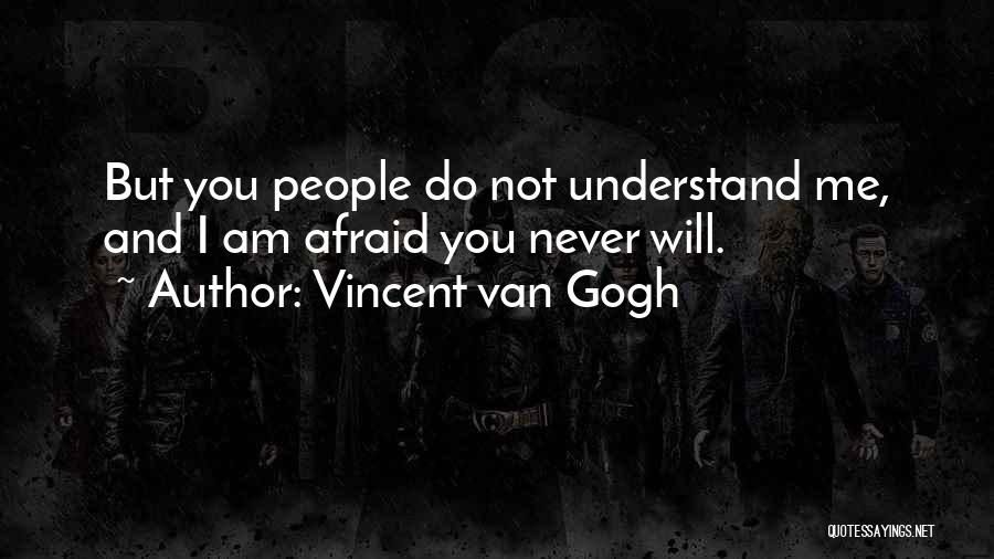 Gogh Quotes By Vincent Van Gogh