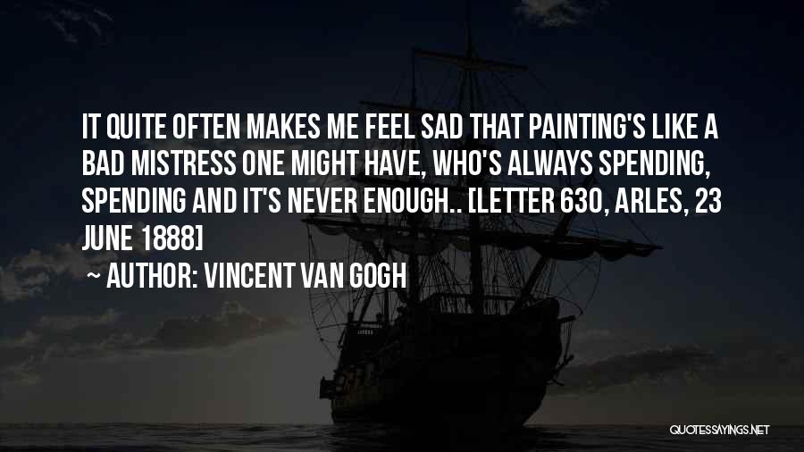 Gogh Quotes By Vincent Van Gogh