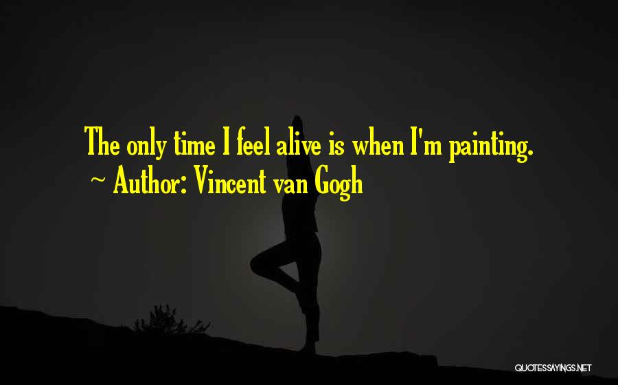 Gogh Quotes By Vincent Van Gogh