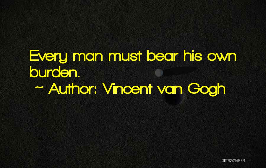 Gogh Quotes By Vincent Van Gogh