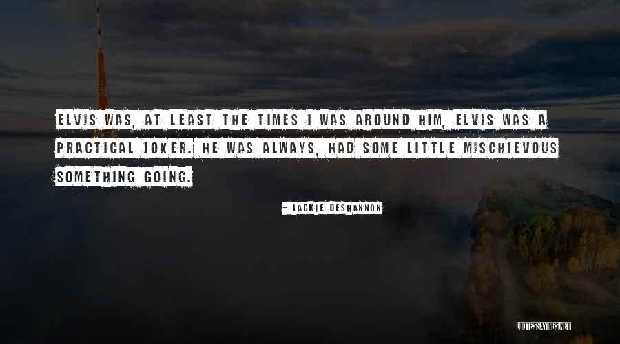 Goglia Plans Quotes By Jackie DeShannon Goglia Plans Quotes By Jackie DeShannon