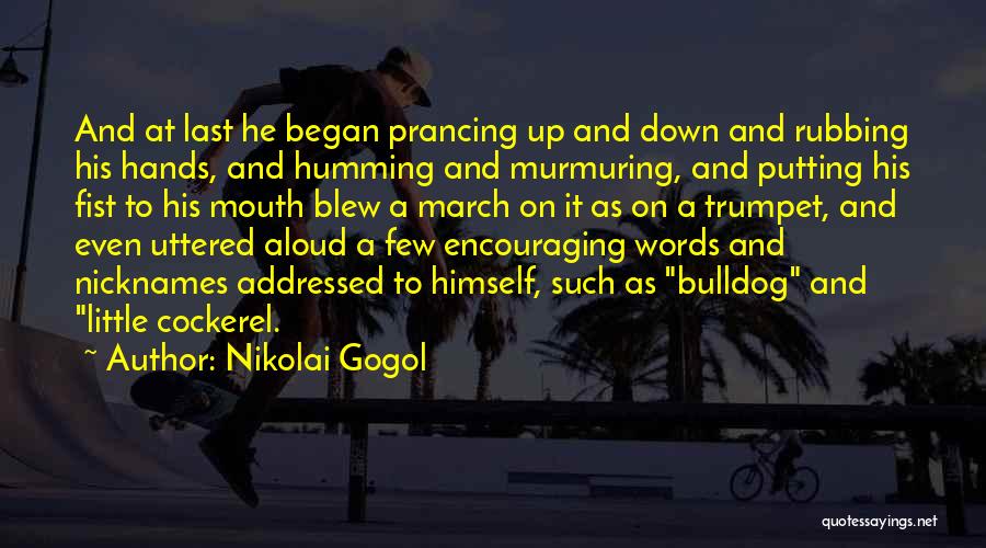 Gogol Nikolai Quotes By Nikolai Gogol