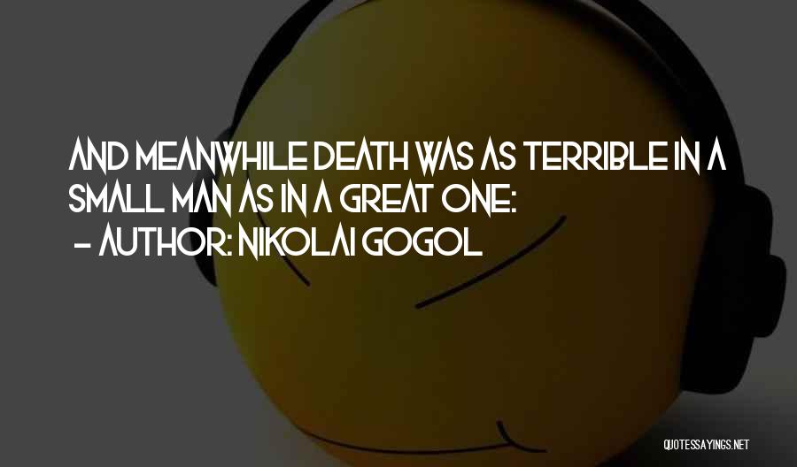 Gogol Nikolai Quotes By Nikolai Gogol