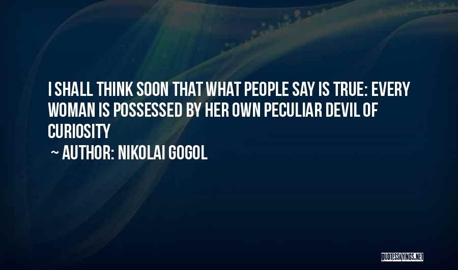 Gogol Nikolai Quotes By Nikolai Gogol