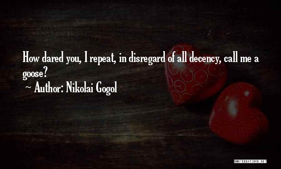 Gogol Nikolai Quotes By Nikolai Gogol