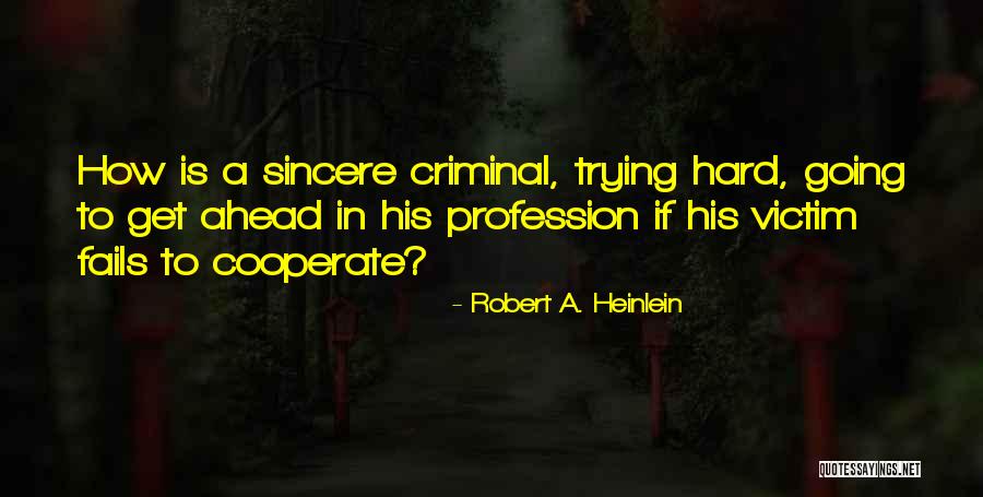 Gogola Kalandadze Quotes By Robert A. Heinlein Gogola Kalandadze Quotes By Robert A. Heinlein