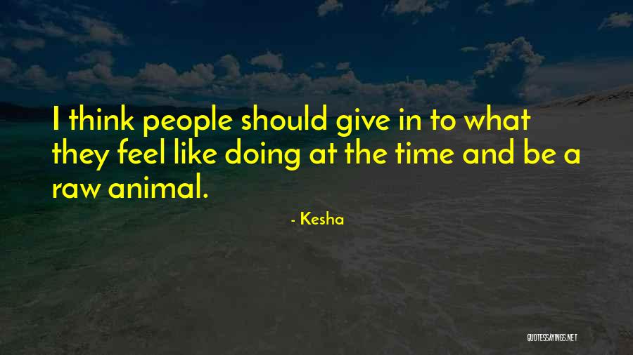 Gogos Quotes By Kesha Gogos Quotes By Kesha