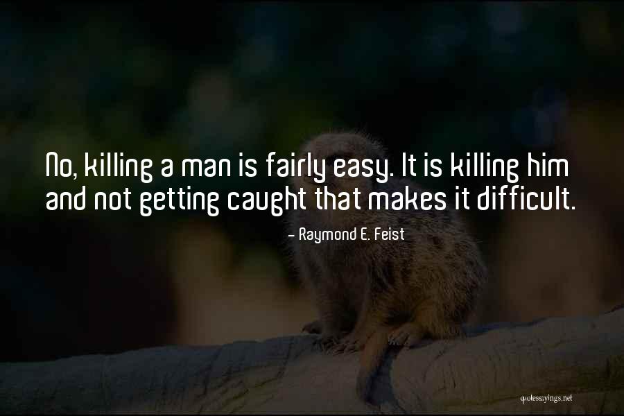 Gogosari Quotes By Raymond E. Feist Gogosari Quotes By Raymond E. Feist